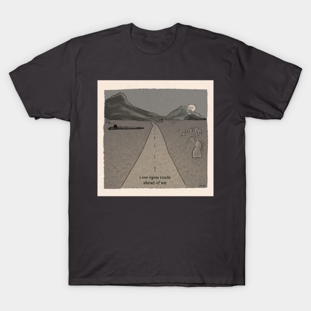 open roads T-Shirt by SpiritedHeart